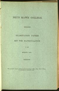 Bryn Mawr College examination papers set for     matriculation