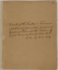 Minutes of the Trustees & Treasurer of the Friendly Association for regaining & preserving peace with the Indians by pacific measures, April 1758 to April 1759