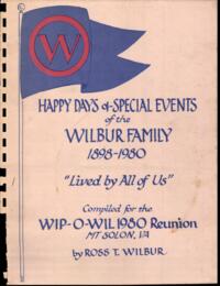 Happy Days & Special Events of the Wilbur Family, 1898-1980
