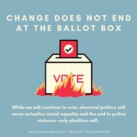 Change Does Not End at the Ballot Box (Instagram post)