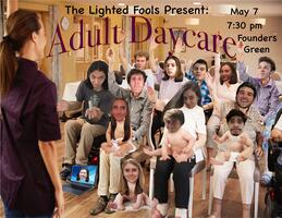 The Lighted Fools: Adult Daycare flyer