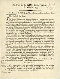 Address to the king from Friends, 1st month 1793 : To George the IIId, king of Great Britain and the dominions thereunto belonging