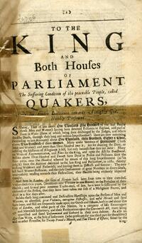 To the king and both houses of parliament, the suffering condition of the peaceable people, called Quakers, only for tender conscience towards Almighty God, humbly presented