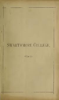 Swarthmore College Catalogue, 1874-1875