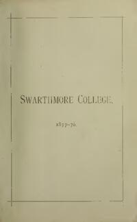 Swarthmore College Catalogue, 1877-1878