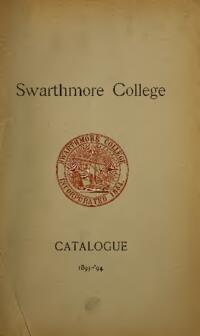 Swarthmore College Catalogue, 1893-1894