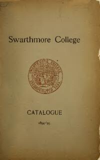 Swarthmore College Catalogue, 1894-1895