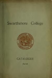 Swarthmore College Catalogue, 1897-1898