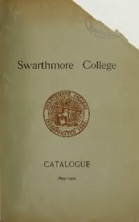 Swarthmore College Catalogue, 1899-1900