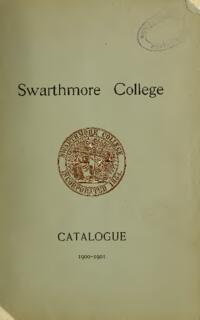 Swarthmore College Catalogue, 1900-1901