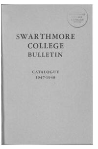 Swarthmore College Catalogue, 1947-1948