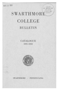 Swarthmore College Catalogue, 1951-1952