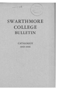 Swarthmore College Catalogue, 1945-1946