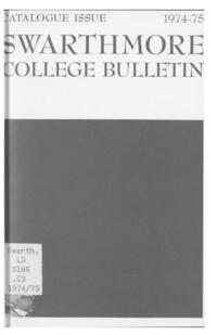 Swarthmore College Catalogue, 1974-1975