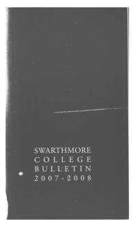 Swarthmore College Catalogue, 2007-2008