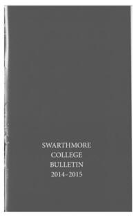 Swarthmore College Catalogue, 2014-2015