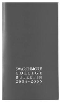 Swarthmore College Catalogue, 2004-2005