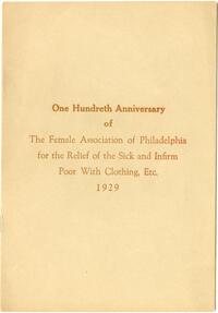 Female Association of Philadelphia for the Relief of the Sick and Infirm Poor one hundredth anniversary pamphlet