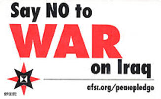 Say NO to WAR on Iraq; afsc.org/peacepledge