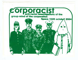 Corporacist. anti-racist investigations of the monstrous body and schizophrenic mind of the corporate person.