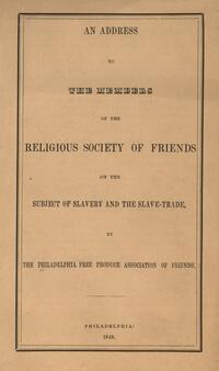 An Address to the Members of the Religious Society of Friends on the Subject of Slavery and the Slave-Trade