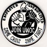 Join UWOC. Employed. Unemployed. Same Crisis. Same Fight