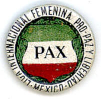 Pax; Liga Internacional Feminina Pro-Paz y Libertad; Mexico