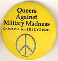 Queers Against Military Madness; QAMM, P.O. Box 1311, NYC 10011