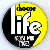 Choose Life; Resist War Taxes