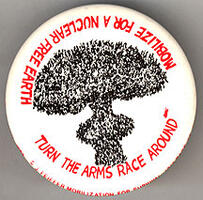 Turn the Arms Race Around. Mobilize for a Nuclear Free Earth