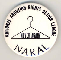 National Abortion Rights Action League. Never Again. NARAL.