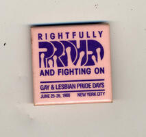 Rightfully Proud and Fighting On. Gay & Lesbian Pride Days. June 25-26. New York City.