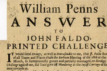 Close up of the printed beginning of "William Penn's Answer to John Faldo's Printed Challenge"