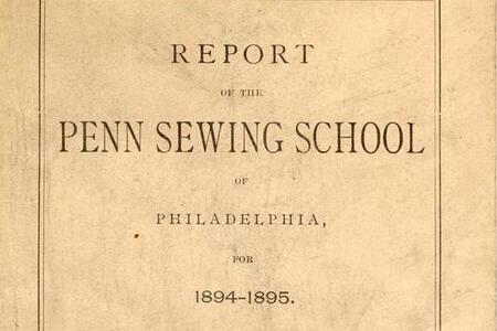 Printed text saying "Report of the Penn Sewing School of Philadelphia, For 1894-1895"